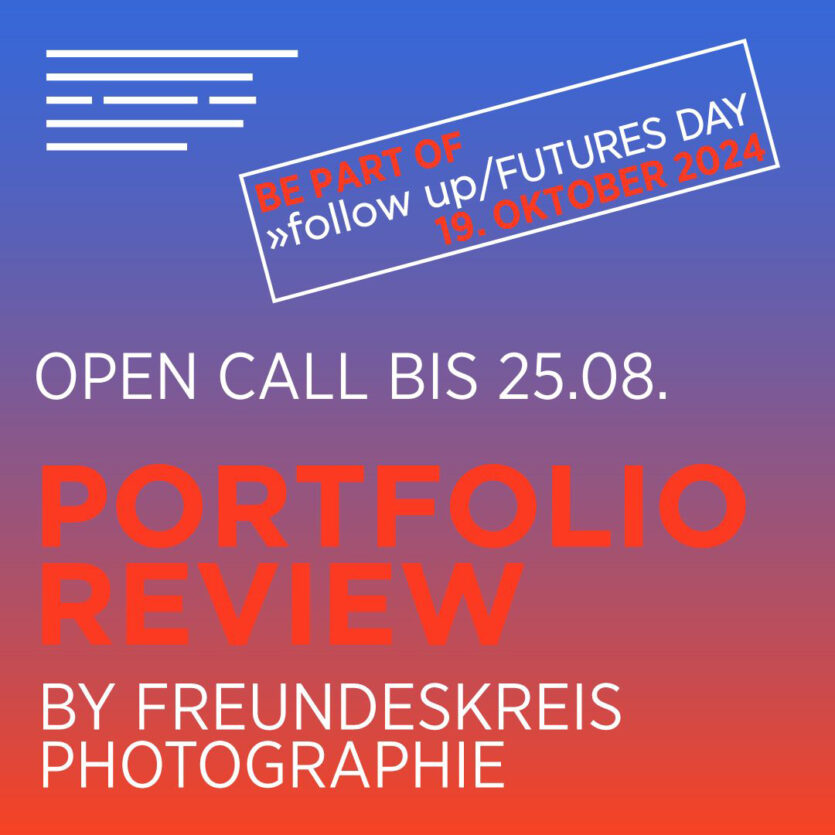 Der Freundeskreis des Hauses der Photographie e. V. bittet angehende Fotografen und Young Professionals zum follow up/FUTURES Day.